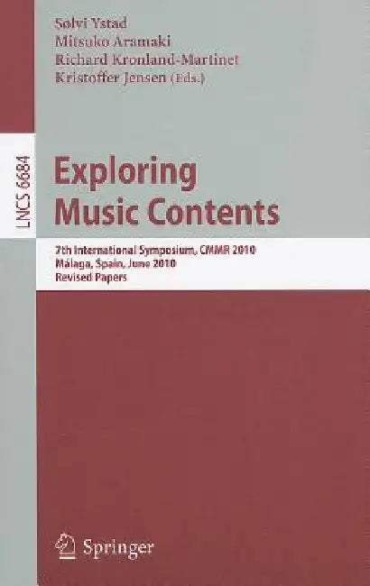 Buy Exploring Music Contents (English, Solvi Ystad | Mitsuko Aramaki | Richard Kronland-Martinet) Online at Best Price - BookBajar