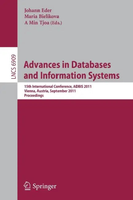 Buy Advances in Databases and Information Systems (English, Johann Eder | Mária Bieliková | A. Min Tjoa) Online at Best Price - BookBajar