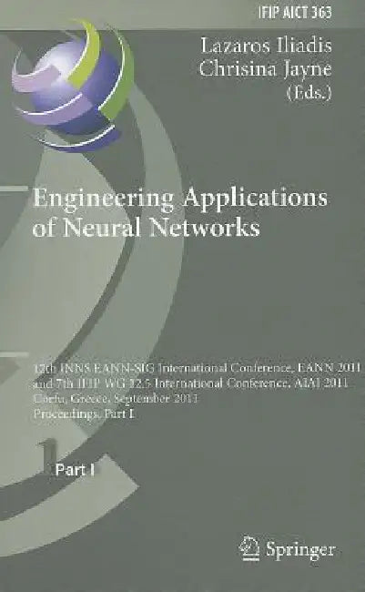 Buy Engineering Applications of Neural Networks (English, Lazaros S. Iliadis | Chrisina Jayne) Online at Best Price - BookBajar