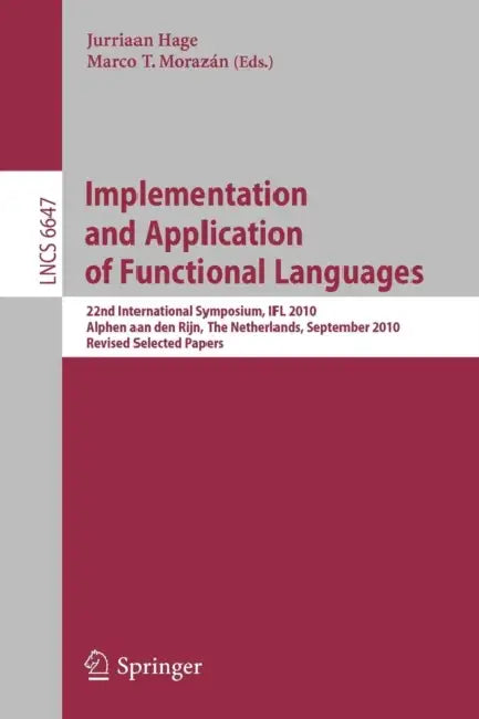 Buy Implementation and Application of Functional Languages (English, Jurriaan Hage | Marco T. Morazán) Online at Best Price - BookBajar