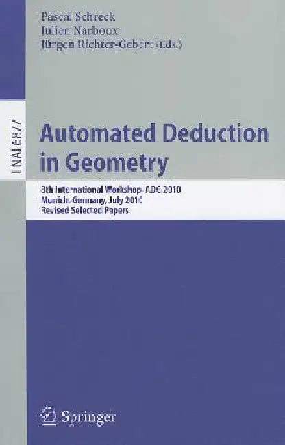 Buy Automated Deduction in Geometry (English, Pascal Schreck | Julien Narboux | Jürgen Richter-Gebert) Online at Best Price - BookBajar