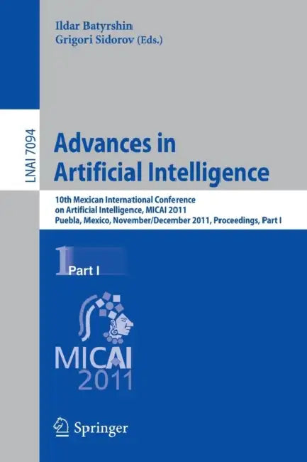 Buy Advances in Artificial Intelligence (English, Ildar Batyrshin | Grigori Sidorov) Online at Best Price - BookBajar