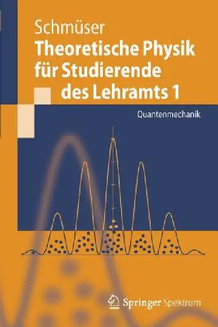 Buy Theoretische Physik Für Studierende Des Lehramts 1 (English, Peter Schmüser) Online at Best Price - BookBajar