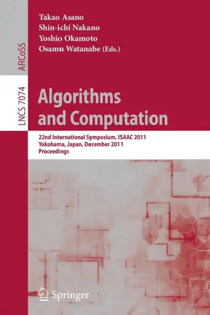 Algorithms and Computation (English, Takao Asano | Shin-Ichi Nakano | Yoshio Okamoto) - Image 1 - BookBajar
