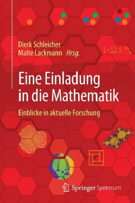 Buy Eine Einladung in Die Mathematik (English, Dierk Schleicher | Malte Lackmann | Bertram Arnold) Online at Best Price - BookBajar