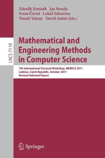 Buy Mathematical and Engineering Methods in Computer Science (English, Zdeněk Kotásek | Jan Bouda | Ivana Cerná) Online at Best Price - BookBajar