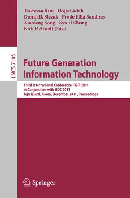 Buy Future Generation Information Technology (English, Tai-hoon Kim | Hojjat Adeli | Dominik Slezak) Online at Best Price - BookBajar