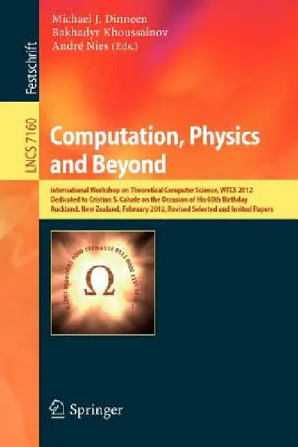 Buy Computation, Physics and Beyond (English, Michael J. Dinneen | Bakhadyr Khoussainov | Prof Andre Nies) Online at Best Price - BookBajar