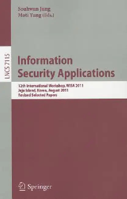 Buy Information Security Applications (English, Souhwan Jung | Moti Yung) Online at Best Price - BookBajar