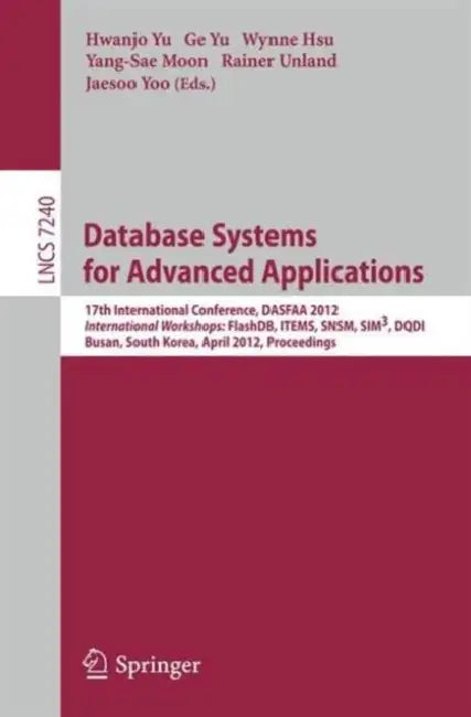 Buy Database Systems for Advanced Applications (English, Hwanjo Yu | Ge Yu | Wynne Hsu) Online at Best Price - BookBajar