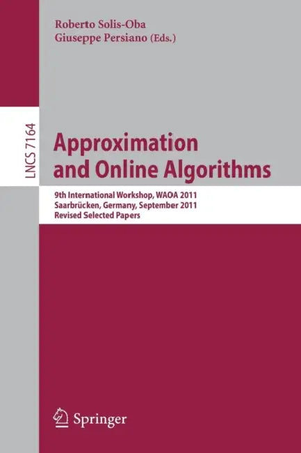 Approximation and Online Algorithms (English, Roberto Solis-Oba | Giuseppe Persiano) - Image 1 - BookBajar