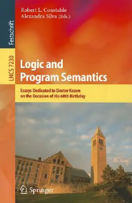Buy Logic and Program Semantics (English, Robert L. Constable | Alexandra Silva) Online at Best Price - BookBajar