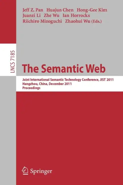 Buy The Semantic Web (English, Jeff Z. Pan | Huajun Chen | Hong-Gee Kim) Online at Best Price - BookBajar
