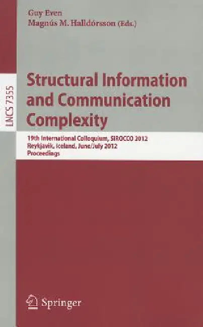 Buy Structural Information and Communication Complexity (English, Guy Even | Magnús M. Halldórsson) Online at Best Price - BookBajar