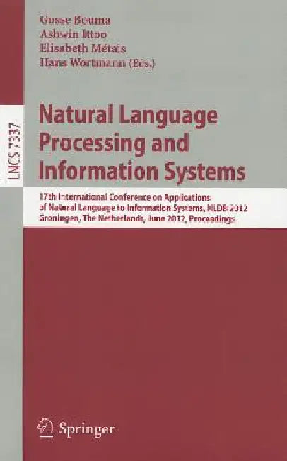 Buy Natural Language Processing and Information Systems (English, Gosse Bouma | Ashwin Ittoo | Elisabeth Métais) Online at Best Price - BookBajar