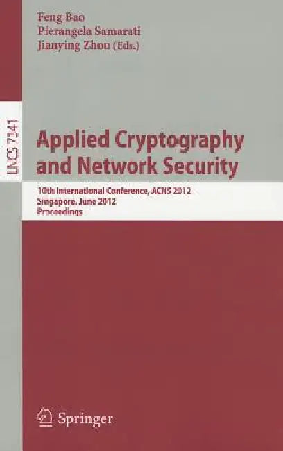 Buy Applied Cryptography and Network Security (English, Feng Bao | Pierangela Samarati | Jianying Zhou) Online at Best Price - BookBajar