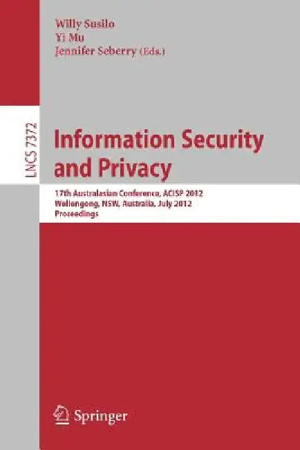 Buy Information Security and Privacy (English, Willy Susilo | Yi Mu | Jennifer Seberry) Online at Best Price - BookBajar