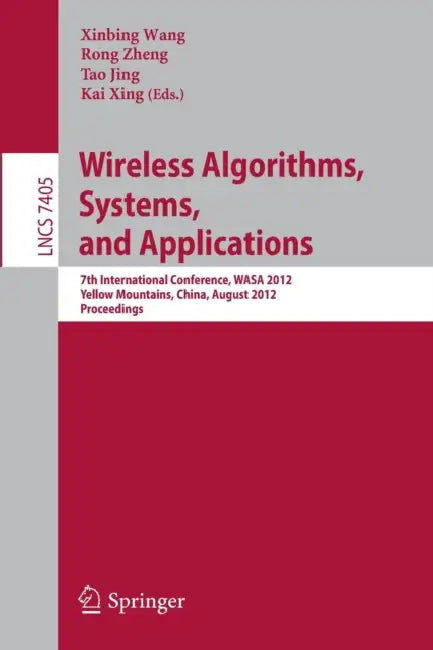 Buy Wireless Algorithms, Systems, and Applications (English, Xinbing Wang | Rong Zheng | Tao Jing) Online at Best Price - BookBajar