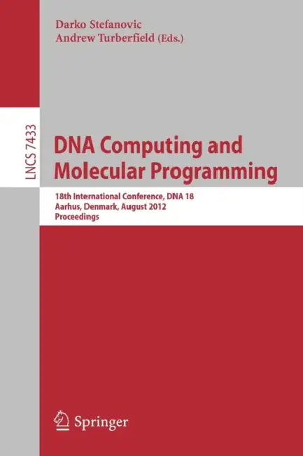 Buy DNA Computing and Molecular Programming (English, Darko Stefanovic | Andrew Turberfield) Online at Best Price - BookBajar