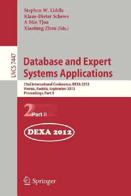 Buy Database and Expert Systems Applications (English, Stephen W. Liddle | Klaus-Dieter Schewe | A. Min Tjoa) Online at Best Price - BookBajar