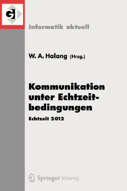 Buy Kommunikation Unter Echtzeitbedingungen (English, Wolfgang A. Halang) Online at Best Price - BookBajar