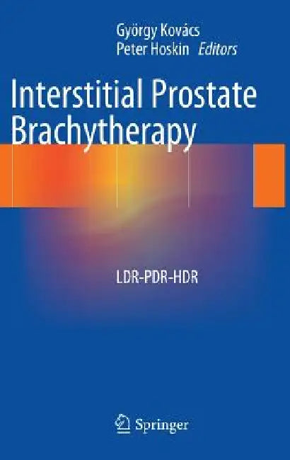 Buy Interstitial Prostate Brachytherapy (English, György Kovács | Peter Hoskin) Online at Best Price - BookBajar