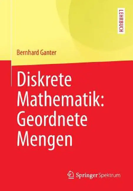 Buy Diskrete Mathematik (English, Bernhard Ganter) Online at Best Price - BookBajar