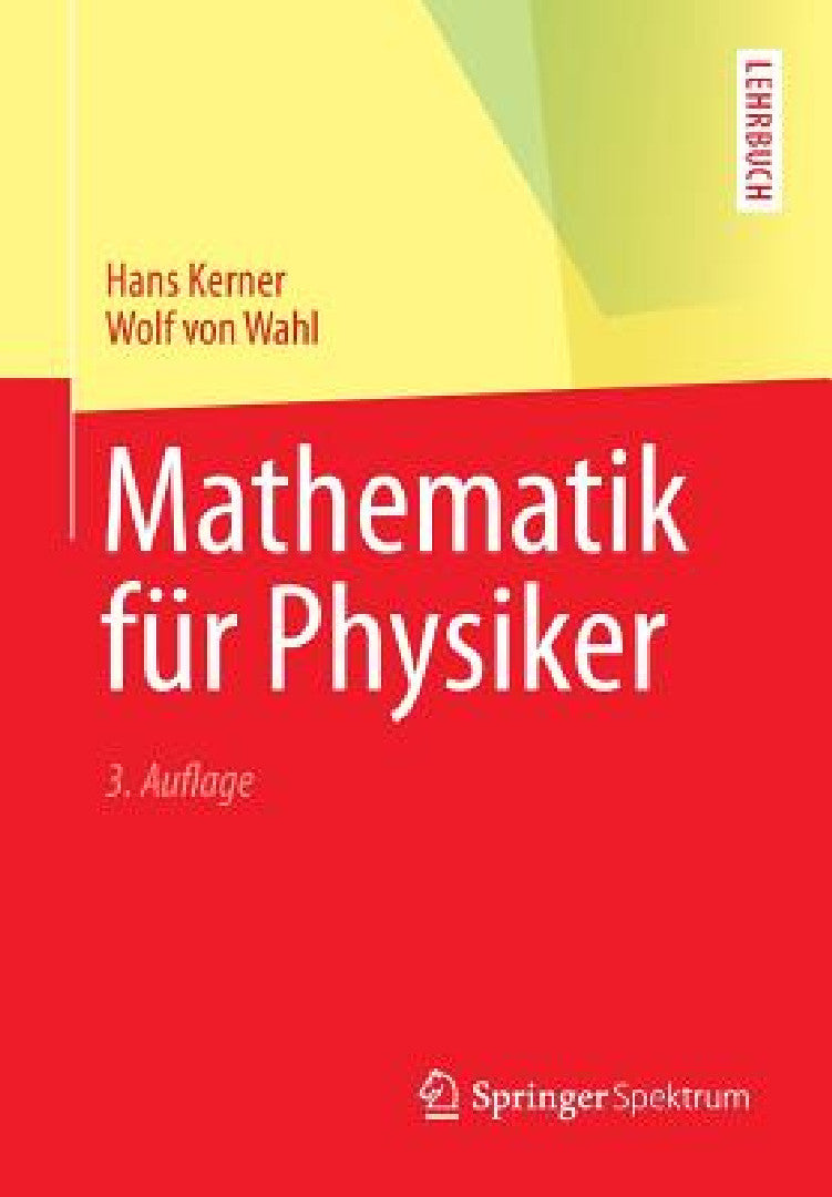 Buy Mathematik Für Physiker (English, Hans Kerner | Wolf Wahl) Online at Best Price - BookBajar
