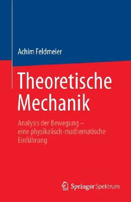 Buy Theoretische Mechanik (English, Achim Feldmeier) Online at Best Price - BookBajar