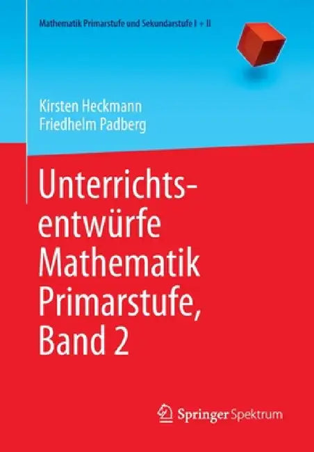 Unterrichtsentwürfe Mathematik Primarstufe, Band 2 (English, Kirsten Heckmann | Friedhelm Padberg) - Image 1 - BookBajar