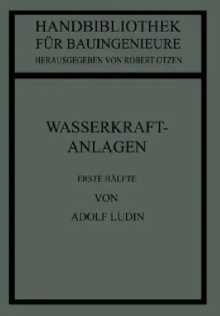 Buy Wasserkraftanlagen (English, Adolf Ludin) Online at Best Price - BookBajar