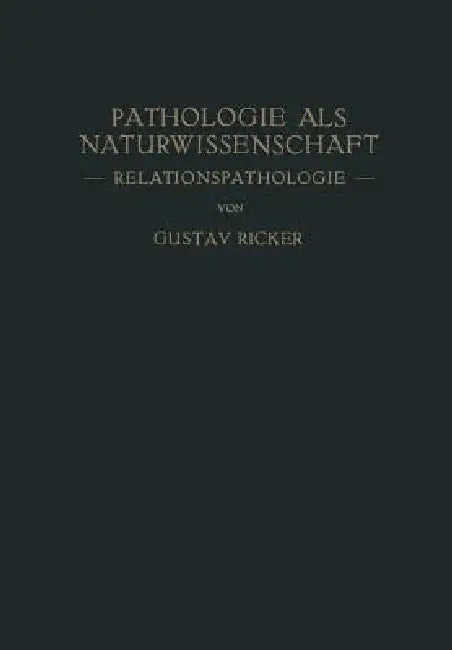 Buy Pathologie ALS Naturwissenschaft (English, Gustav Ricker) Online at Best Price - BookBajar