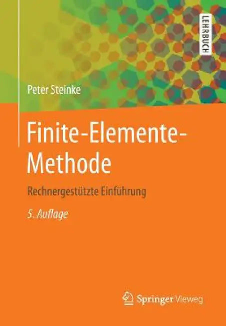 Buy Finite-Elemente-Methode (English, Peter Steinke) Online at Best Price - BookBajar