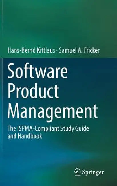 Buy Software Product Management (English, Hans-Bernd Kittlaus | Samuel A. Fricker) Online at Best Price - BookBajar