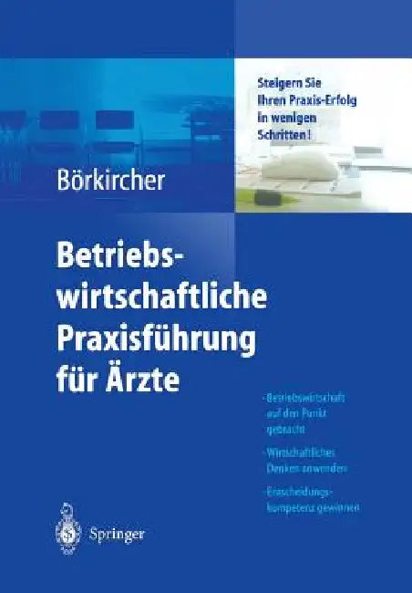 Buy Betriebswirtschaftliche Praxisführung Für Ärzte (English, K. Ahlers | Helmut Börkircher | H. Cox) Online at Best Price - BookBajar