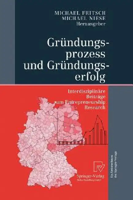 Gründungsprozess Und Gründungserfolg (English, Michael Fritsch | Michael Niese) - Image 1 - BookBajar