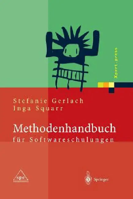 Buy Methodenhandbuch Für Softwareschulungen (English, Stefanie Gerlach | Inga Squarr) Online at Best Price - BookBajar