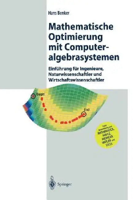 Buy Mathematische Optimierung Mit Computeralgebrasystemen (English, Hans Benker) Online at Best Price - BookBajar