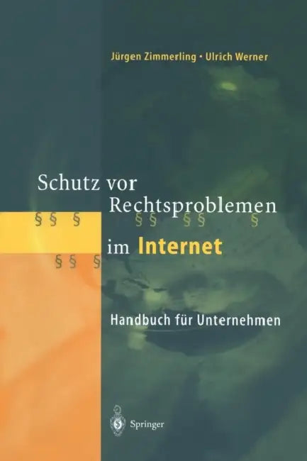 Buy Schutz VOR Rechtsproblemen Im Internet (English, Jürgen Zimmerling | Ulrich Werner) Online at Best Price - BookBajar