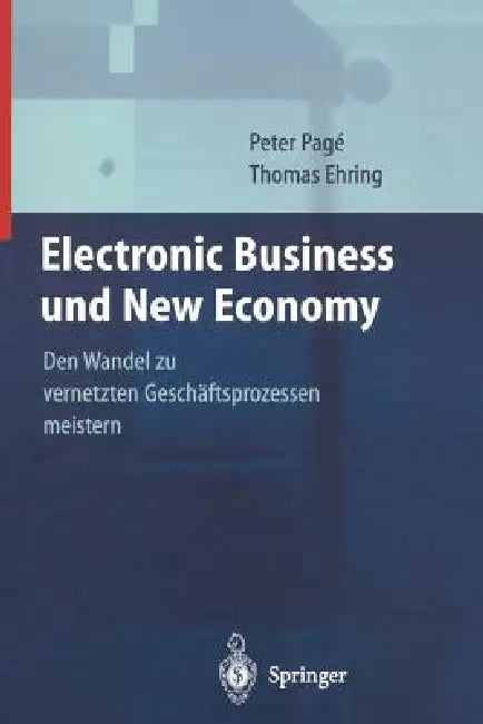 Buy Electronic Business Und New Economy (English, P. Page | T. Ehring) Online at Best Price - BookBajar