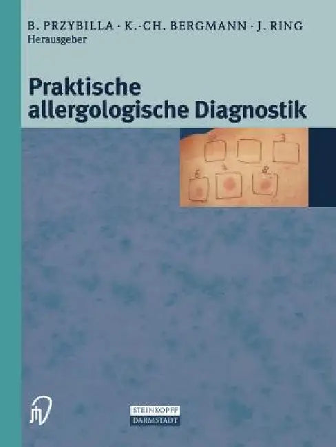 Praktische Allergologische Diagnostik (English, Bernhard Przybilla | K. -C Bergmann | J. Ring) - Image 1 - BookBajar