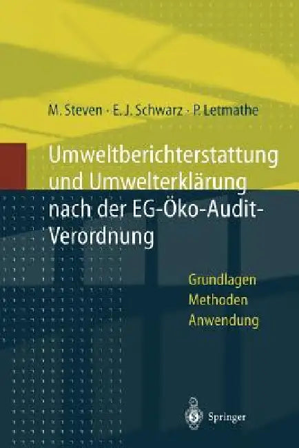 Buy Umweltberichterstattung Und Umwelterklärung Nach Der Eg-Ökoaudit-Verordnung (English, Marion Steven | Erich J. Schwarz | Peter Letmathe) Online at Best Price - BookBajar