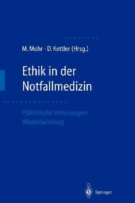Buy Ethik in Der Notfallmedizin (English, Michael Mohr | Dietrich Kettler) Online at Best Price - BookBajar