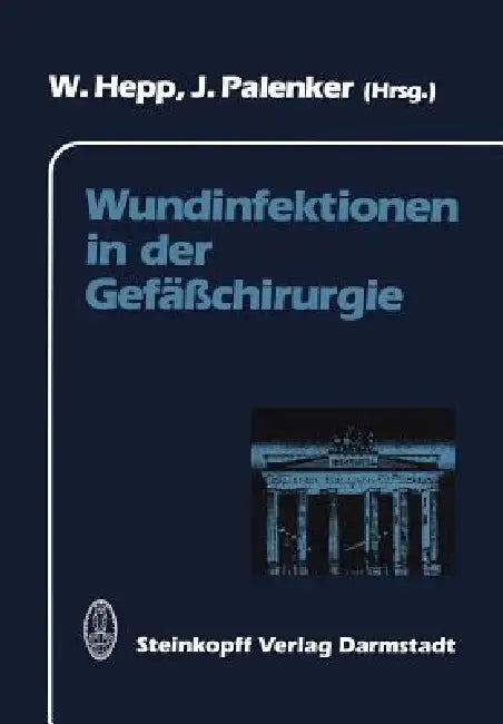 Buy Wundinfektionen in Der Gefäßchirurgie (English, W. Hepp | J. Palenker) Online at Best Price - BookBajar