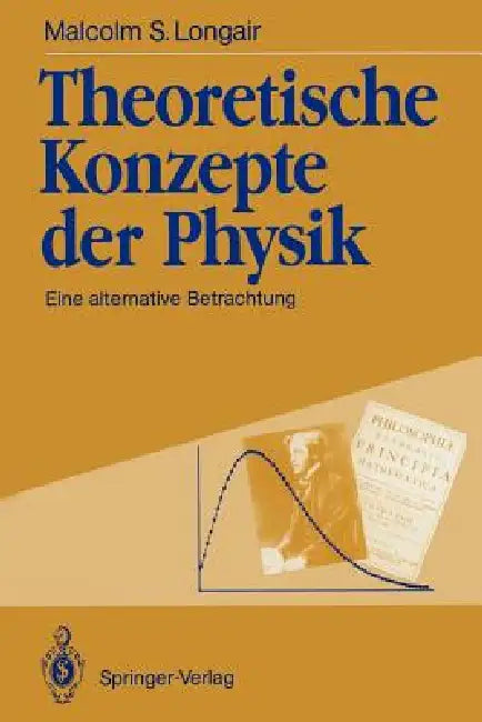 Buy Theoretische Konzepte Der Physik (English, Malcolm S. Longair | B. Simon | H. Simon) Online at Best Price - BookBajar