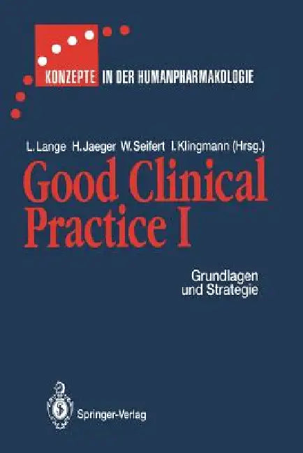 Buy Good Clinical Practice I (English, D. Heger-Mahn | Lothar Lange | H. Jaeger) Online at Best Price - BookBajar