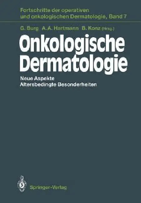 Buy Onkologische Dermatologie (English, Günter Burg | Albert A. Hartmann | Birger Konz) Online at Best Price - BookBajar