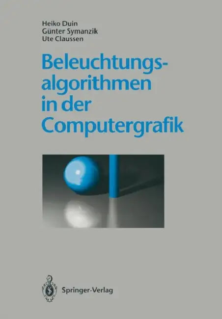 Buy Beleuchtungsalgorithmen in Der Computergrafik (English, Heiko Duin | Günter Symanzik | Ute Claussen) Online at Best Price - BookBajar