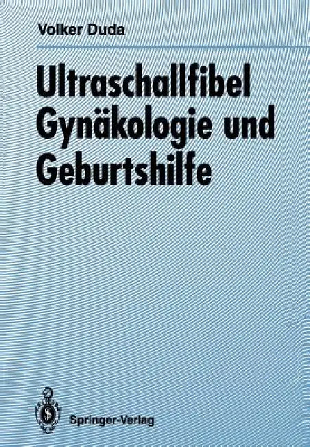 Buy Ultraschallfibel Gynäkologie Und Geburtshilfe (English, Volker Duda) Online at Best Price - BookBajar