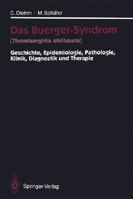 Buy Das Buerger-Syndrom (Thrombangiitis Obliterans) (English, Curt Diehm | Michael Schäfer) Online at Best Price - BookBajar
